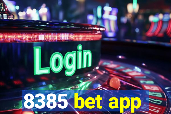 8385 bet app